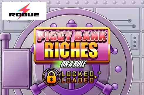 Piggy Bank Riches - On A Roll
